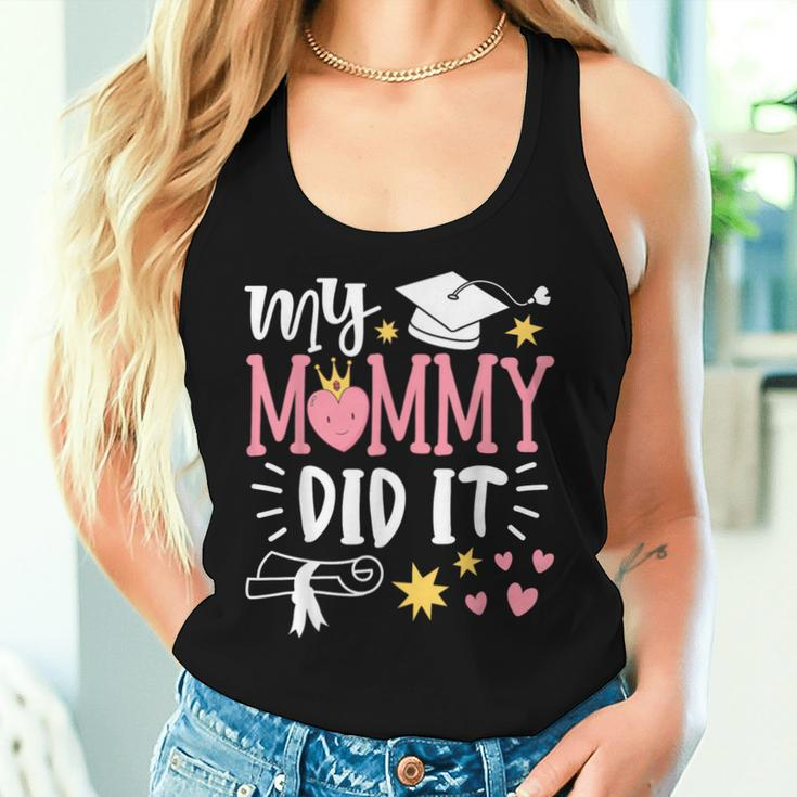 My Mommy Did It Graduation 2024 Graduated Mom Women Tank Top Gifts for Her