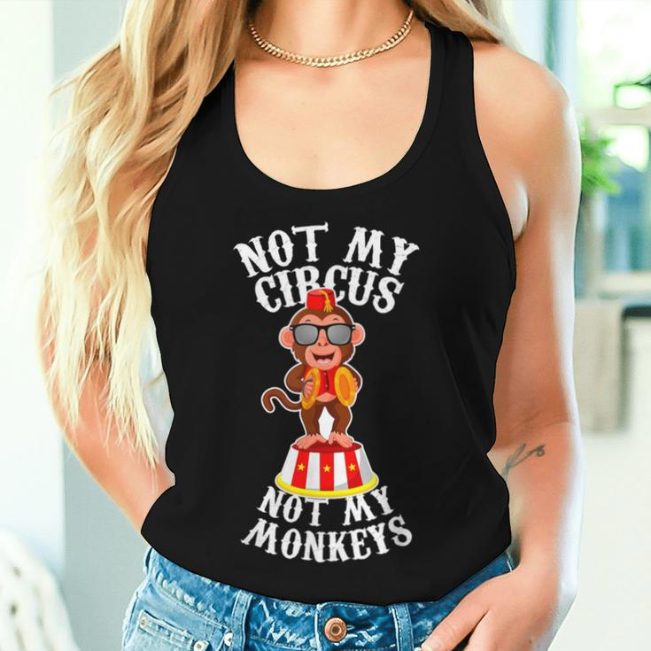 Not My Circus Not My Monkeys Mom And Dad Women Tank Top Gifts for Her