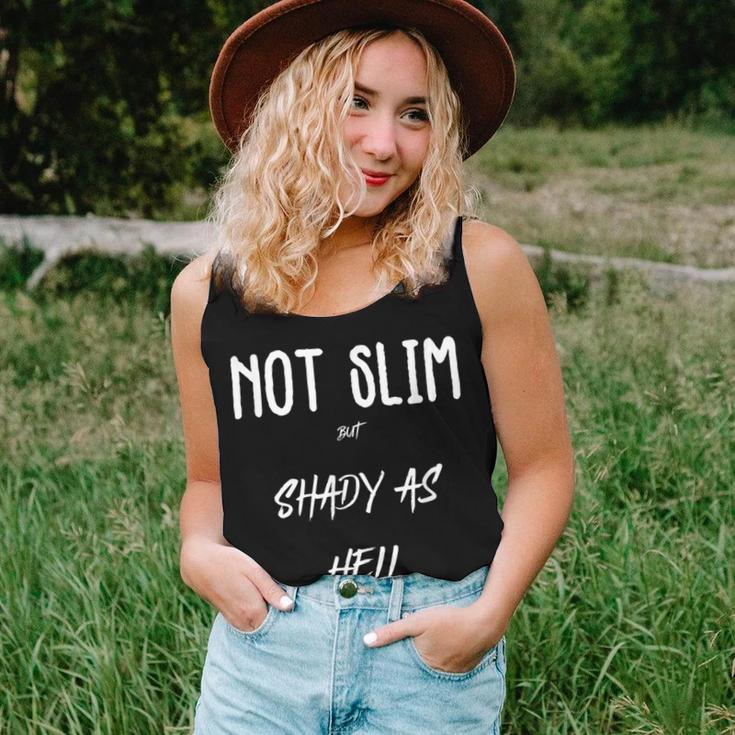 Not Slim But Shady As Hell Sarcastic Quotes Women Tank Top Gifts for Her