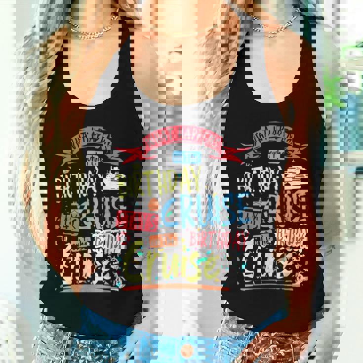Novelty My Birthday Cruise Idea For & Couples Cruise Women Tank Top Gifts for Her