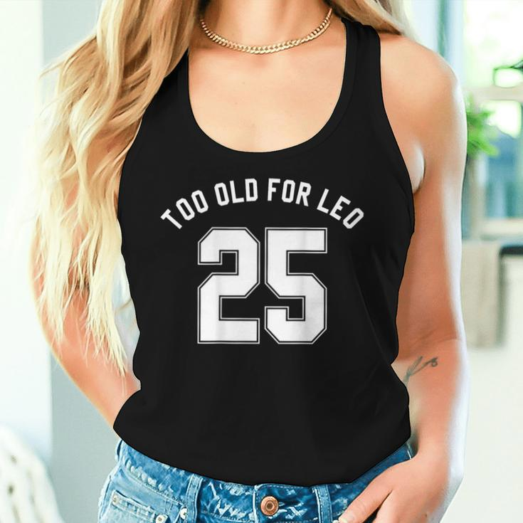 Too Old For Leo Jersey Back Meme Sarcastic Birthday Women Tank Top Gifts for Her
