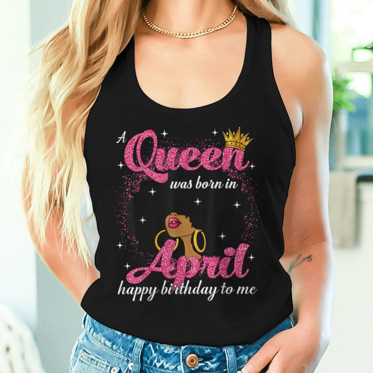 A Queen Was Born In April Birthday Afro Girl Black Woman Women Tank Top Gifts for Her