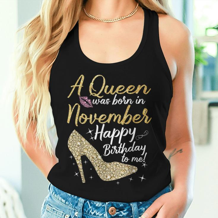 Queens Are Born In November Birthday For Women Women Tank Top Gifts for Her