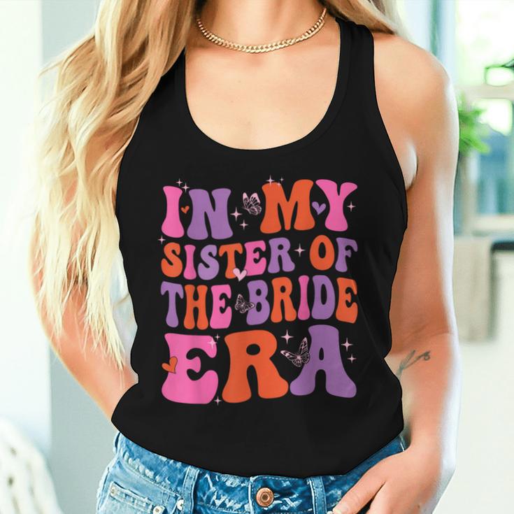 Sister Of The Bride Retro In My Sister Of The Bride Era Women Tank Top Gifts for Her