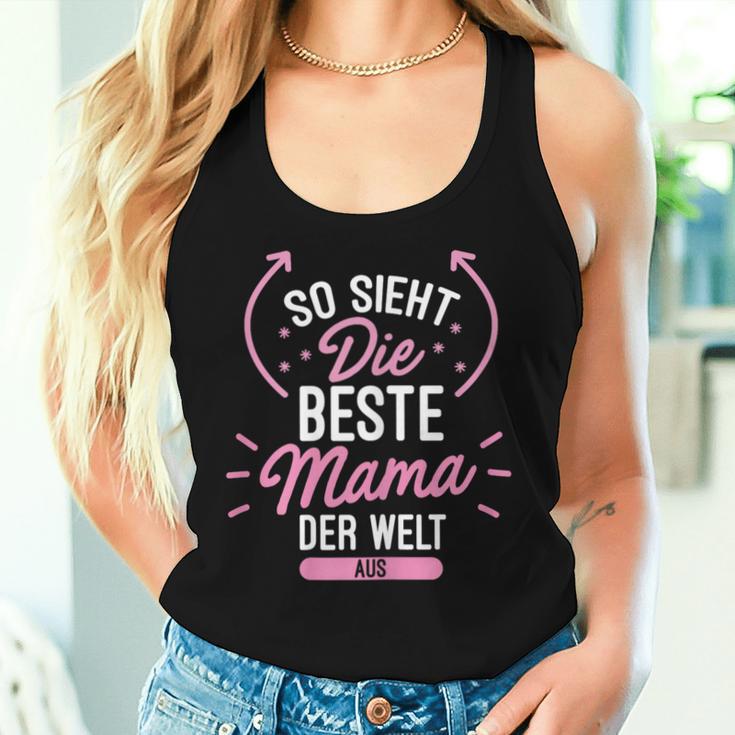 So Sieht Die Beste Mama Der Welt Aus Süßmutter Geschenk Tank Top Frauen Geschenke für Sie