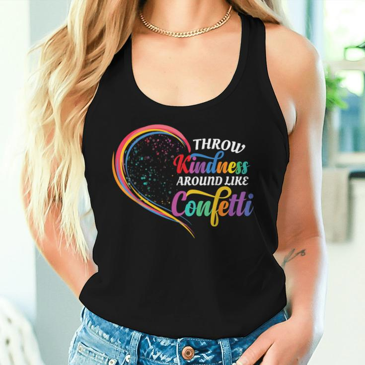 Throw Kindness Around Like Confetti Be Kind Teacher Kid Love Women Tank Top Gifts for Her