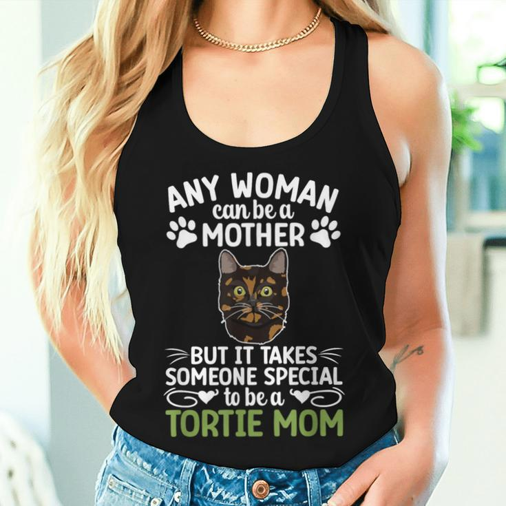 Be A Tortie Cat Mom Tortoiseshell Cat Owner Tortie Cat Lover Women Tank Top Gifts for Her
