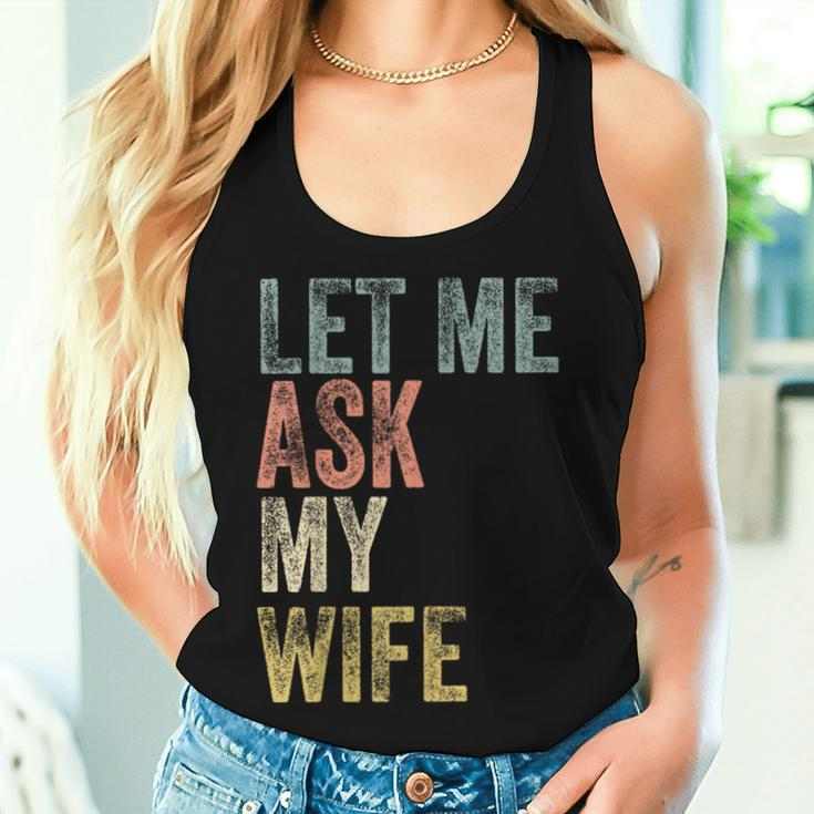 Vintage Let Me Ask My Wife Husband Couple Humor Women Tank Top Gifts for Her