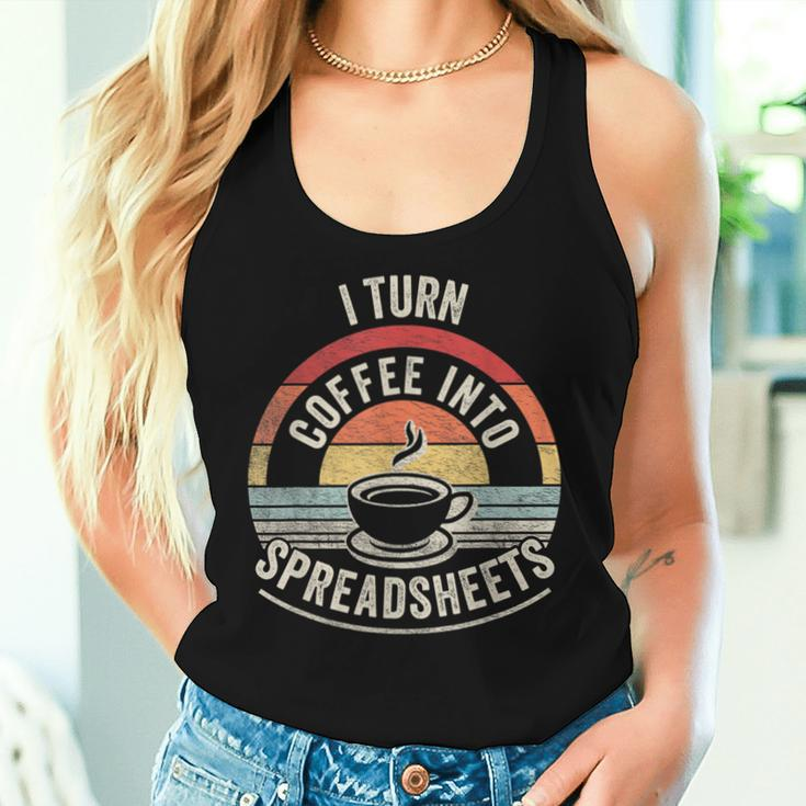Vintage I Turn Coffee Into Spreadsheets Finance Accountant Women Tank Top Gifts for Her