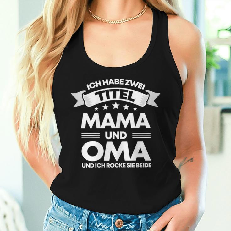 Women's Ich Habe Zwei Titel Mama & Oma Ich Rock Sie Bote Tank Top Frauen Geschenke für Sie