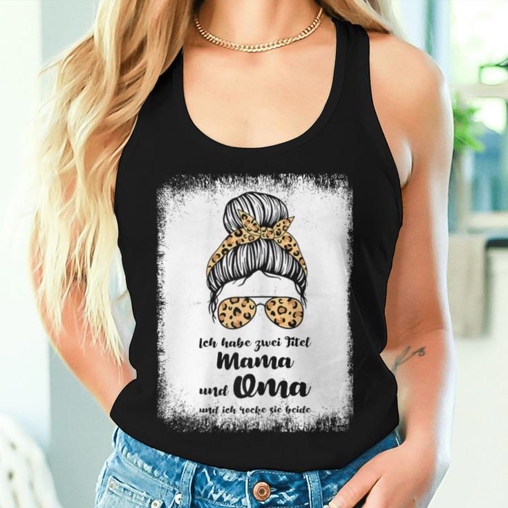 Women's Ich Habe Zwei Titel Mama Und Oma Mama Oma S Tank Top Frauen Geschenke für Sie