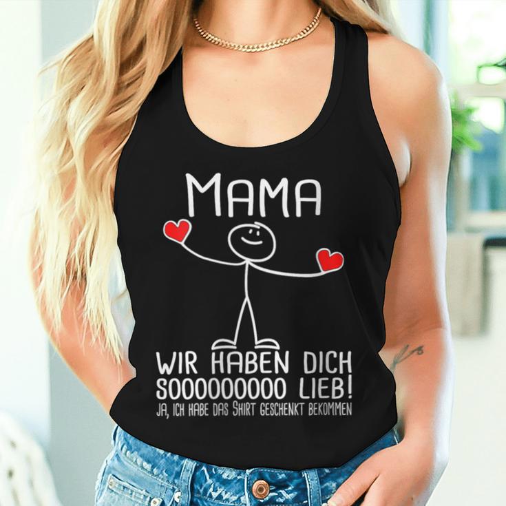 Women's Mama Wir Haben Dich Lieb Für Den Mother's Day With-Neck Tank Top Frauen Geschenke für Sie