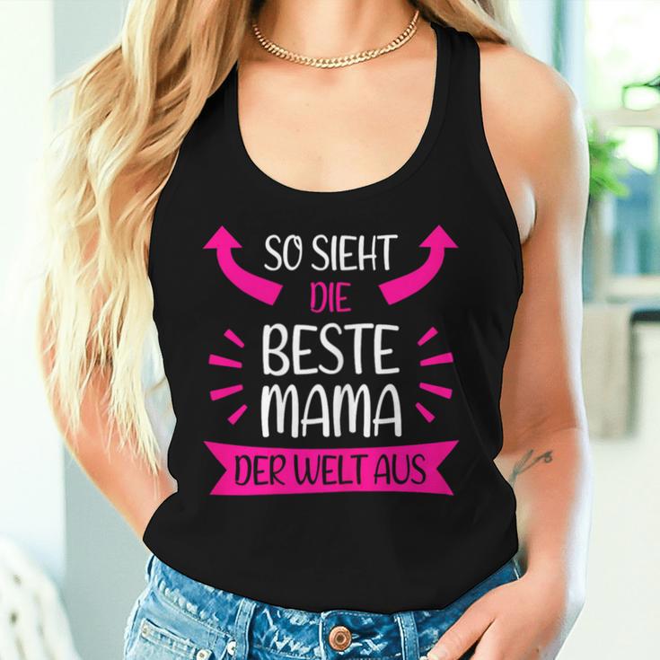 Women's So Sieht Die Beste Mama Der Welt Aus Tank Top Frauen Geschenke für Sie