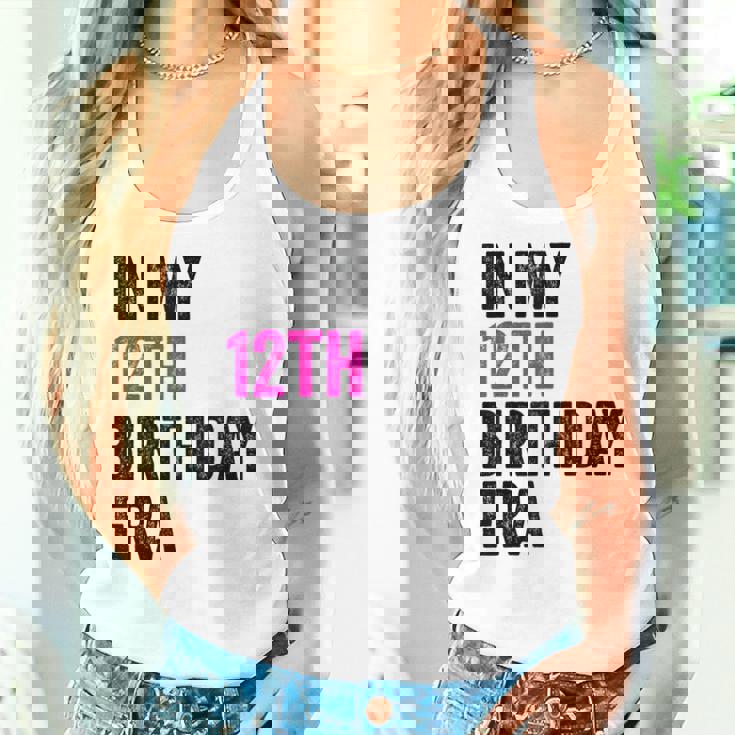 12Th Bday 12 Year Old Girl 2012 In My 12Th Birthday Era Women Tank Top Gifts for Her