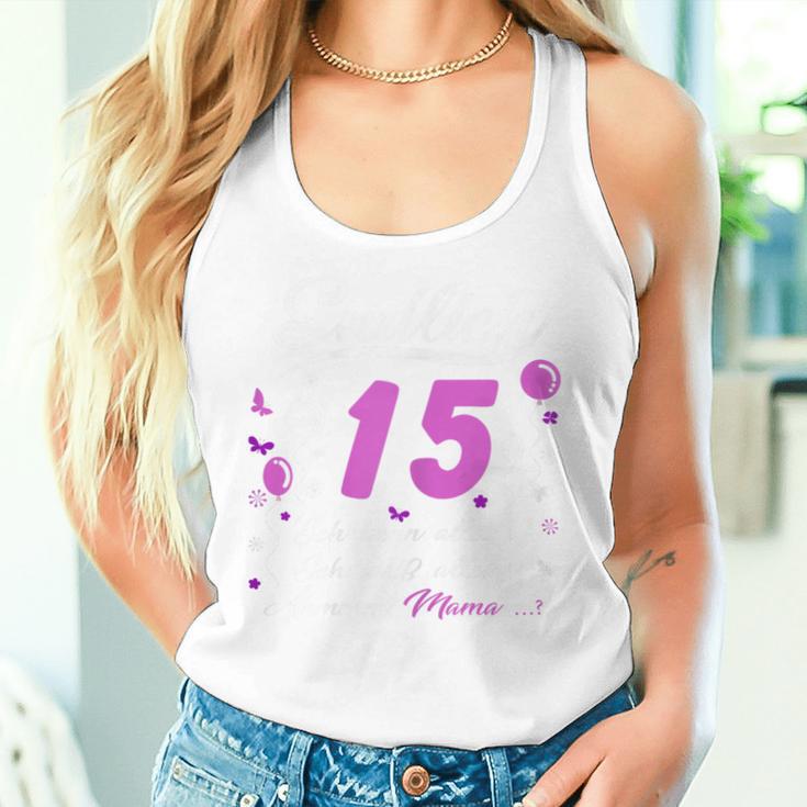 15Th Birthday Girl Endlich 15 Ich Kann Alles Tank Top Frauen Geschenke für Sie