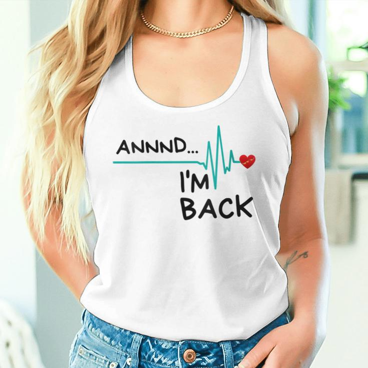 Annnd I'm Back Heart Attack Survivor Quote Women Tank Top Gifts for Her
