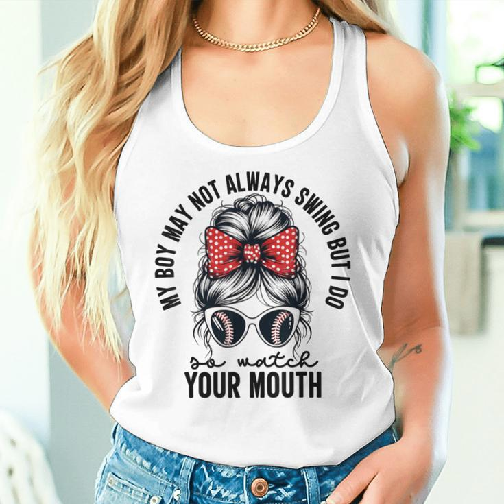 My Boy May Not Always Swing But I Do So Watch Your Mouth Mom Women Tank Top Gifts for Her