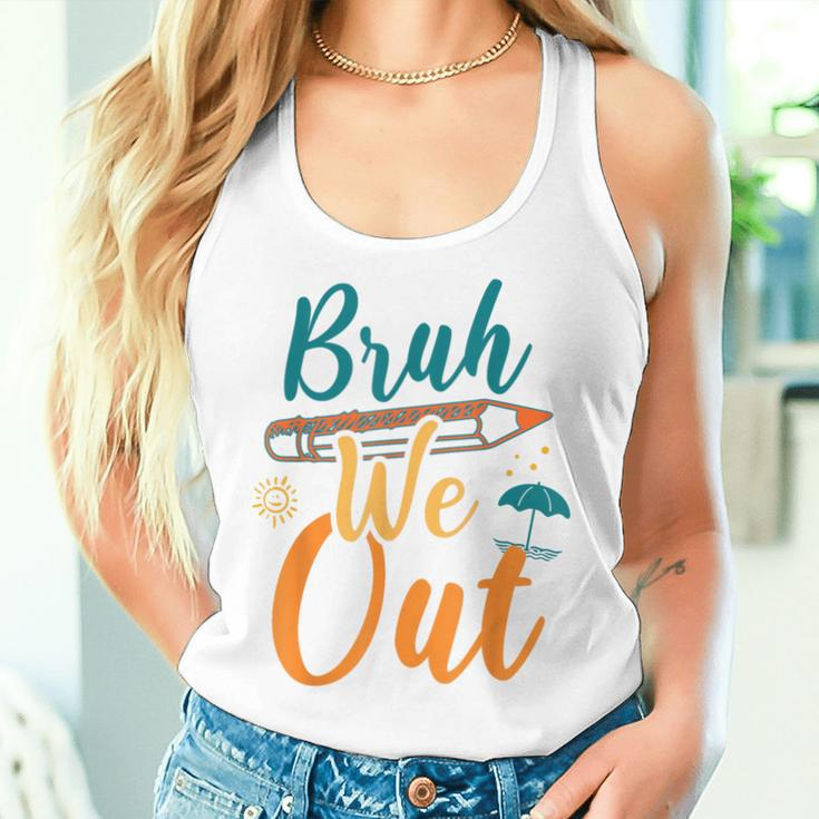 Bruh We Out Kid Happy Last Day Of School Teacher Women Tank Top Gifts for Her