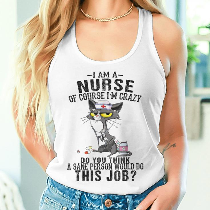 Cat I Am A Nurse Of Course I'm Crazy Nurse Day Women Tank Top Gifts for Her