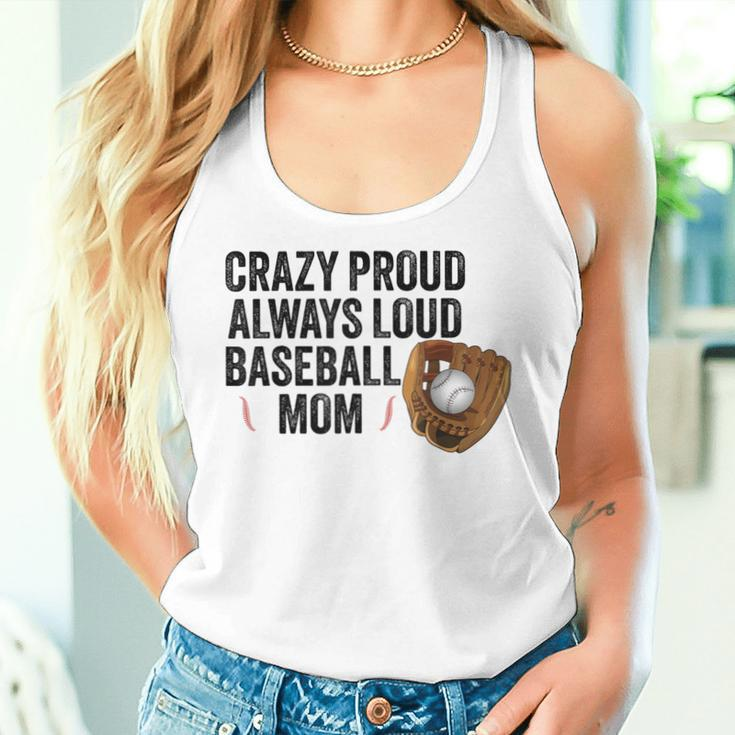 Crazy Proud Always Loud Baseball Mom Baseball Player Women Tank Top Gifts for Her