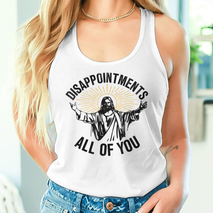 Disappointments All Of You Jesus Christian Religion Women Tank Top Gifts for Her