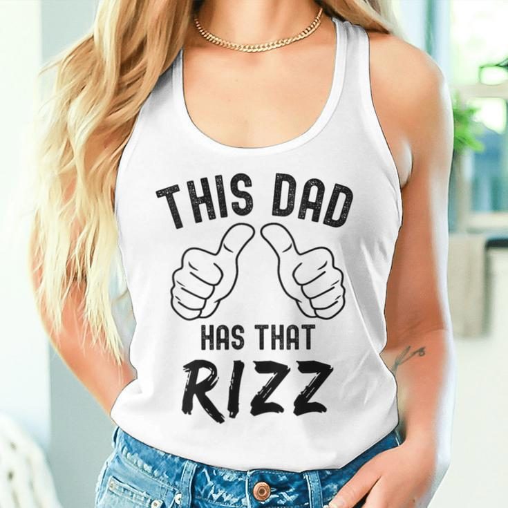 Fathers Day This Dad Has That Rizz Viral Meme Pun Joke Women Tank Top Gifts for Her