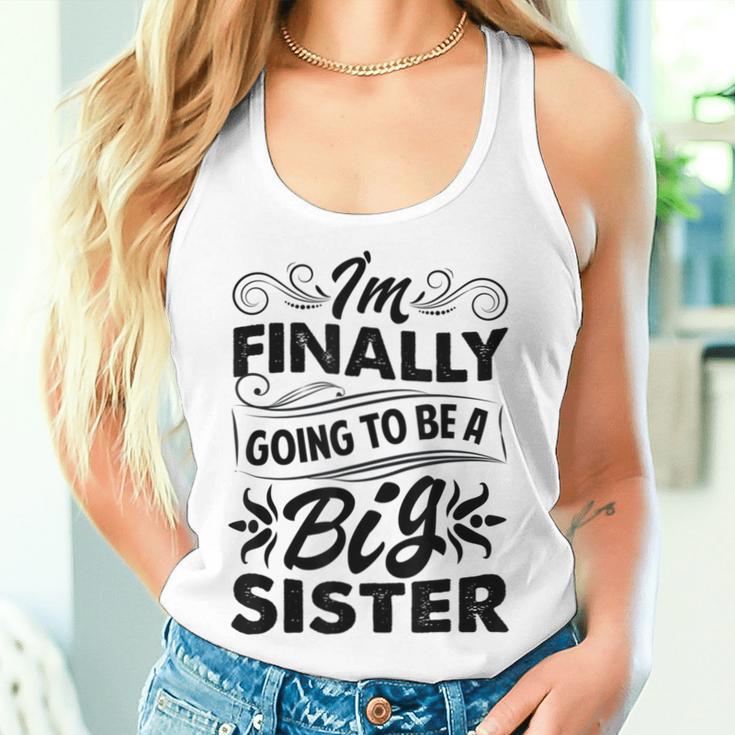 I'm Finally Going To Be A Big Sister Cute Big Sister To Be Women Tank Top Gifts for Her