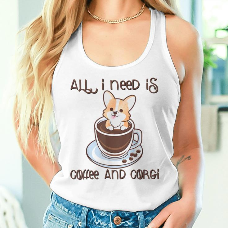 All I Need Is Coffee And Corgi Corgffee Cute Pet Owner Women Tank Top Gifts for Her