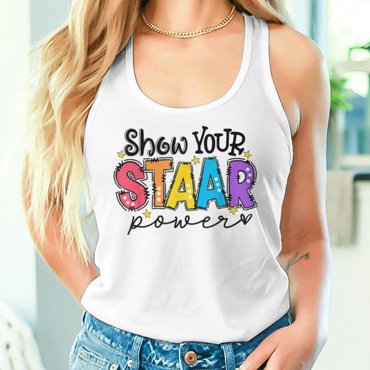 Show Your Staar Power Teacher Testing Exam Test Day Women Tank Top Gifts for Her
