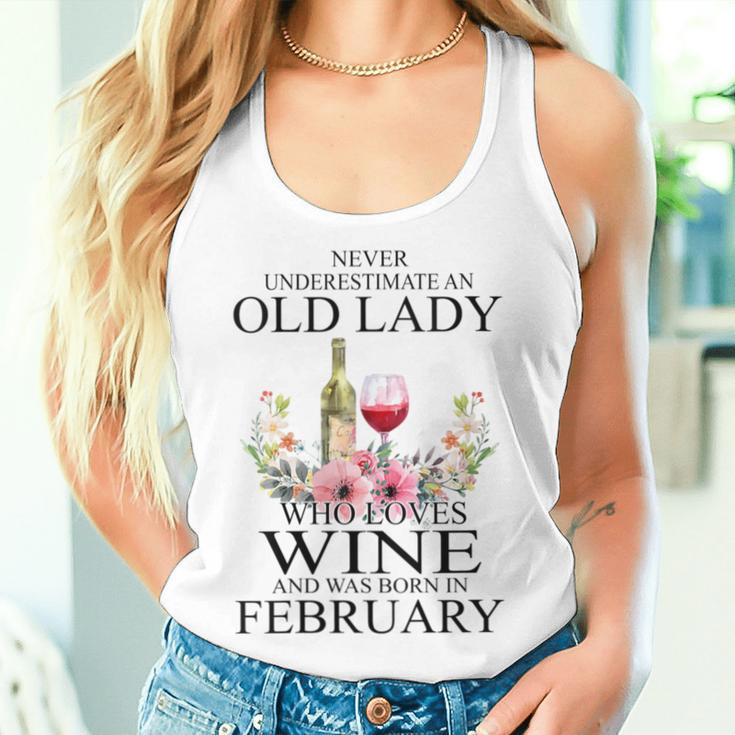 Never Underestimate An Old Woman Who Loves Wine February Women Tank Top Gifts for Her