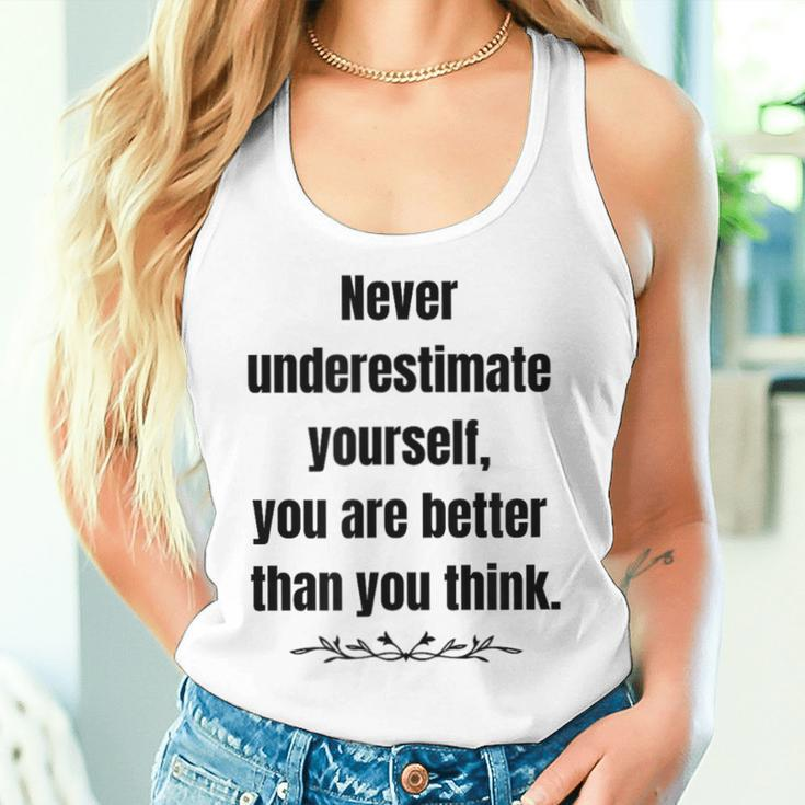 Never Underestimate Yourself Positive Phrase & Mens Women Tank Top Gifts for Her