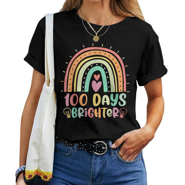 100 Days Brighter Rainbow Happy 100Th Day Of School Teacher Women T-shirt