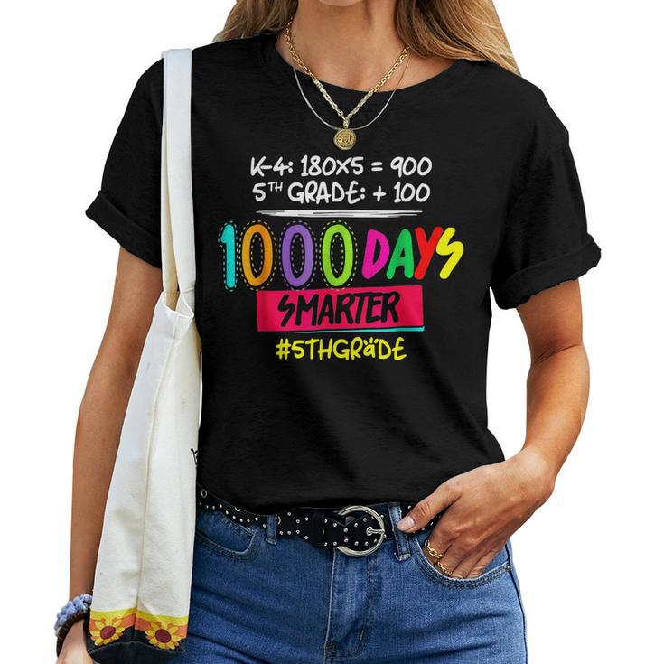 1000 Days Smarter Fifth 5Th Grade Teacher Student School Women T-shirt