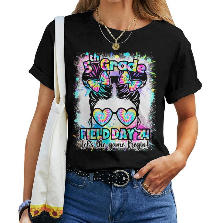 5Th Grade Field Day 2024 Let Game Begin Messybun Teacher Kid Women T-shirt