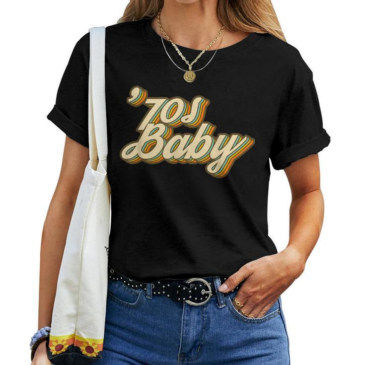 70S Baby Retro Vintage Made In Seventies Groovy Graphics Women T-shirt