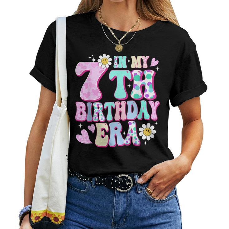 In My 7Th Birthday Era Seven Bday 7 Year Old Birthday Girl Women T-shirt