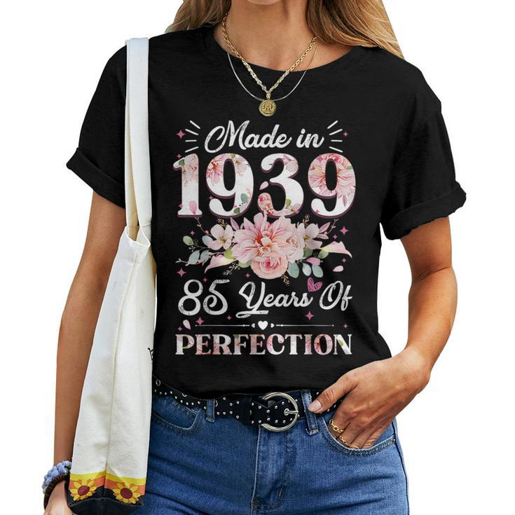 85 Year Old Made In 1939 Floral 85Th Birthday Women Women T-shirt