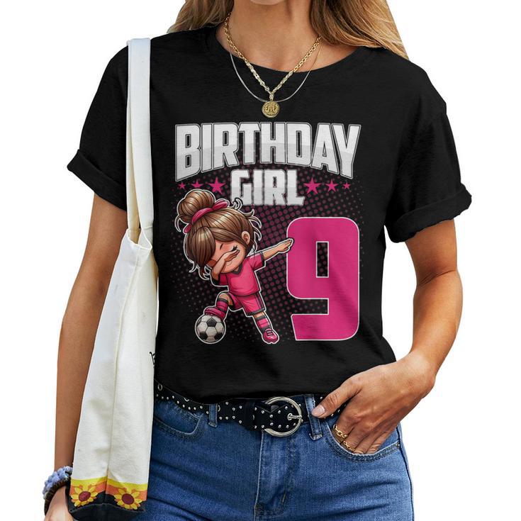 9 Geburtstag Mädchen Fußball Dabbing – 9 Jahre Altes Mädchen Geburtstag T-shirt Frauen