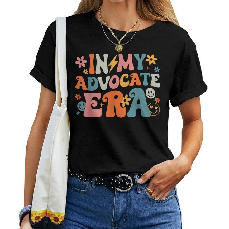 In My Advocate Era Groovy Vintage Advocate Saying Quote Women T-shirt