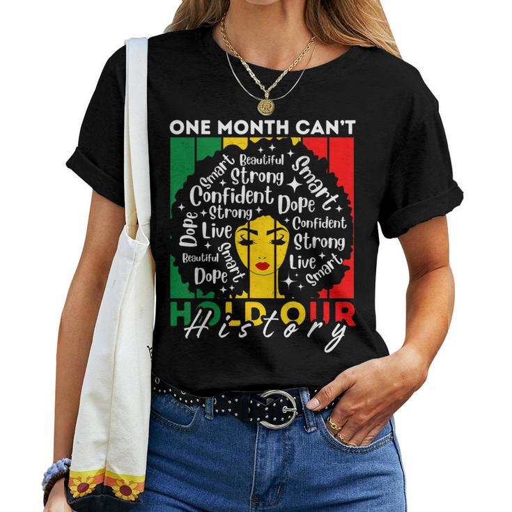 Afro Girl One Month Can't Hold Our History Black History Women T-shirt