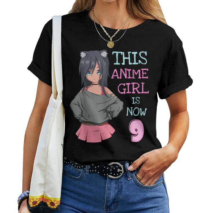 This Anime Girl Is Now 9 Years Old Birthday Girl Kawaii Women T-shirt