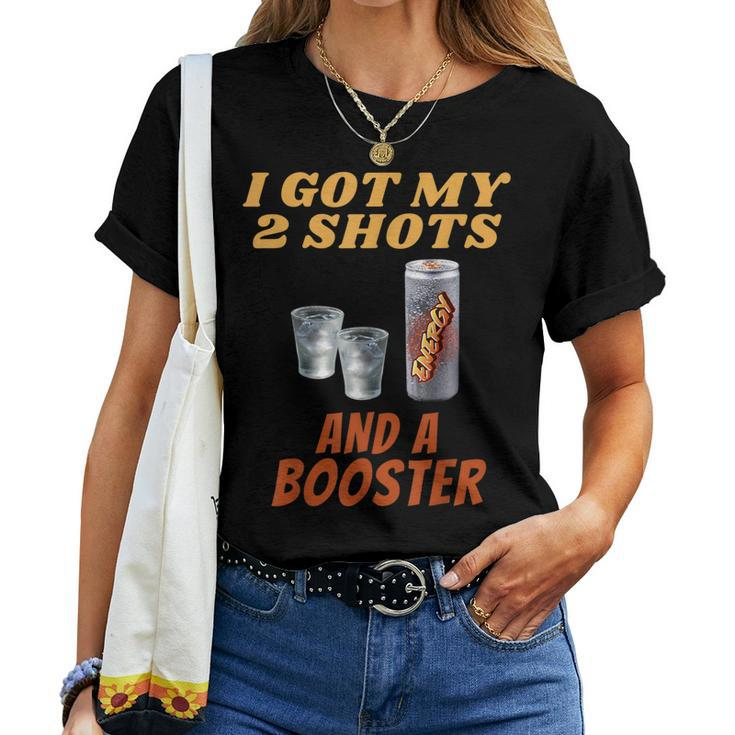 Anti Vaccine Vodka I Got My Two Shots And A Booster Women T-shirt