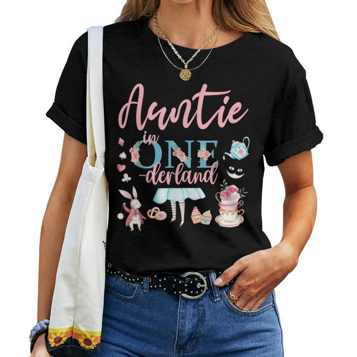 Auntie Of The 1St Birthday Girl Auntie In Onderland Family Women T-shirt