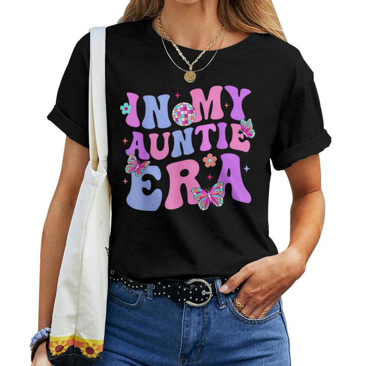 In My Auntie Era Retro Groovy Mother's Day Best Aunt Ever Women T-shirt
