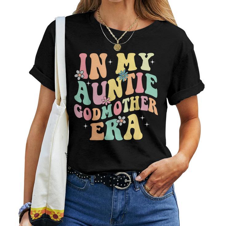 In My Auntie Godmother Era Aunt God Mother Bestie Smile Face Women T-shirt