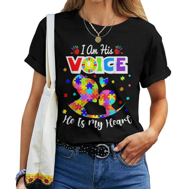 Autism Mom Im His Voice He Is My Heart Autism Awareness Women T-shirt