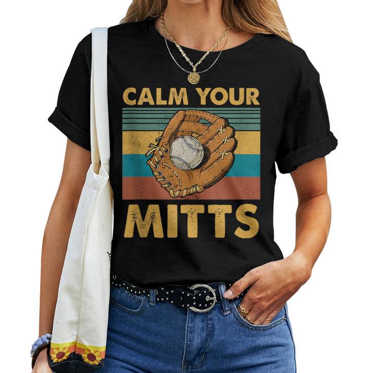 Baseball Calm Your Mitts Mom Women T-shirt