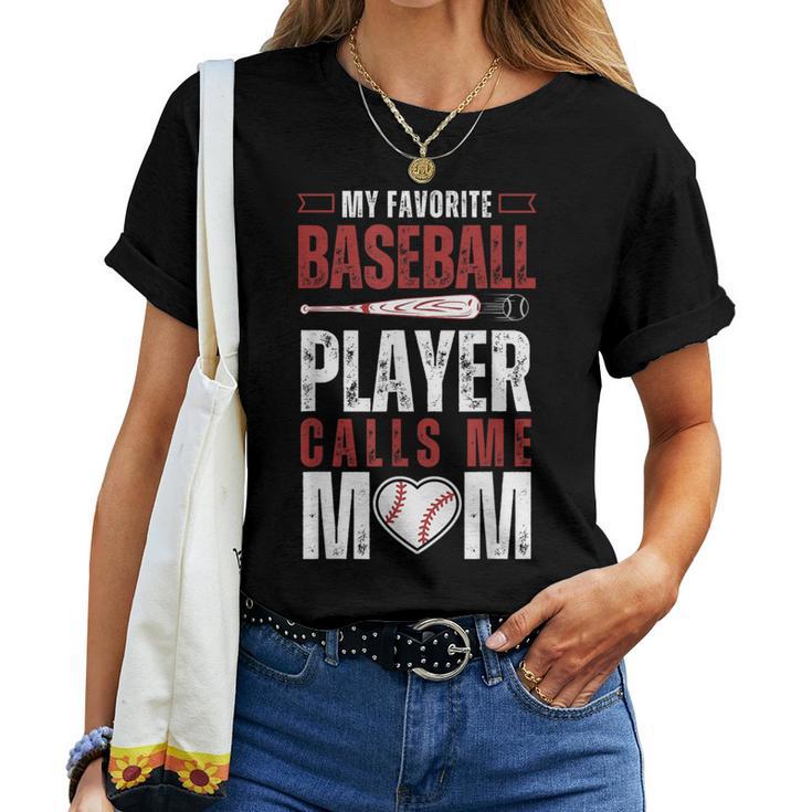 Baseball My Favorite Baseball Player Calls Me Mom Women T-shirt