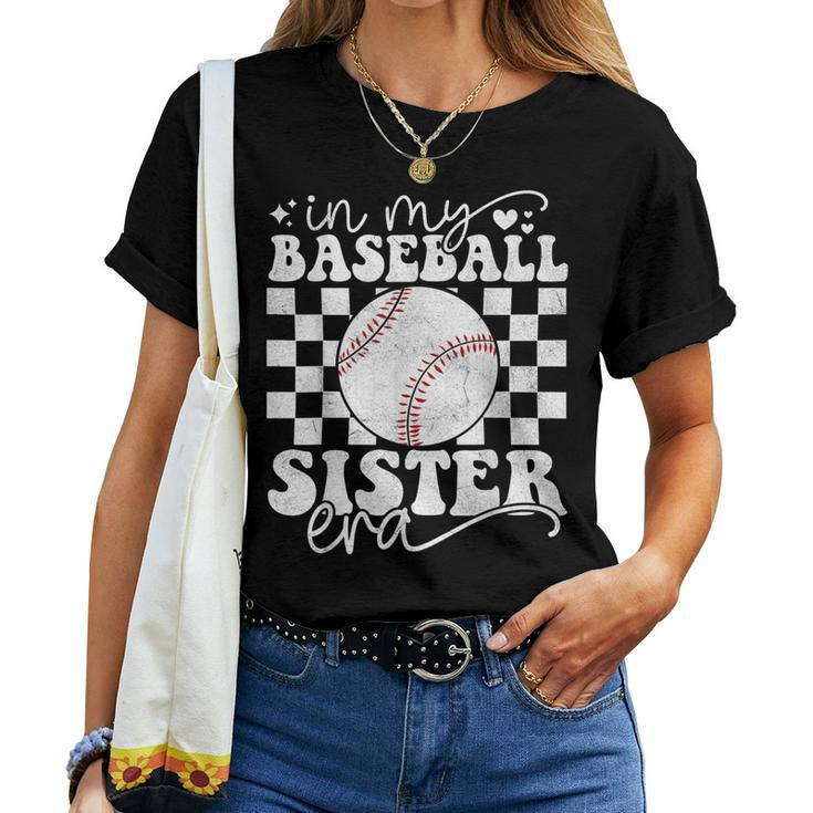 In My Baseball Sister Era Baseball Sister Women T-shirt