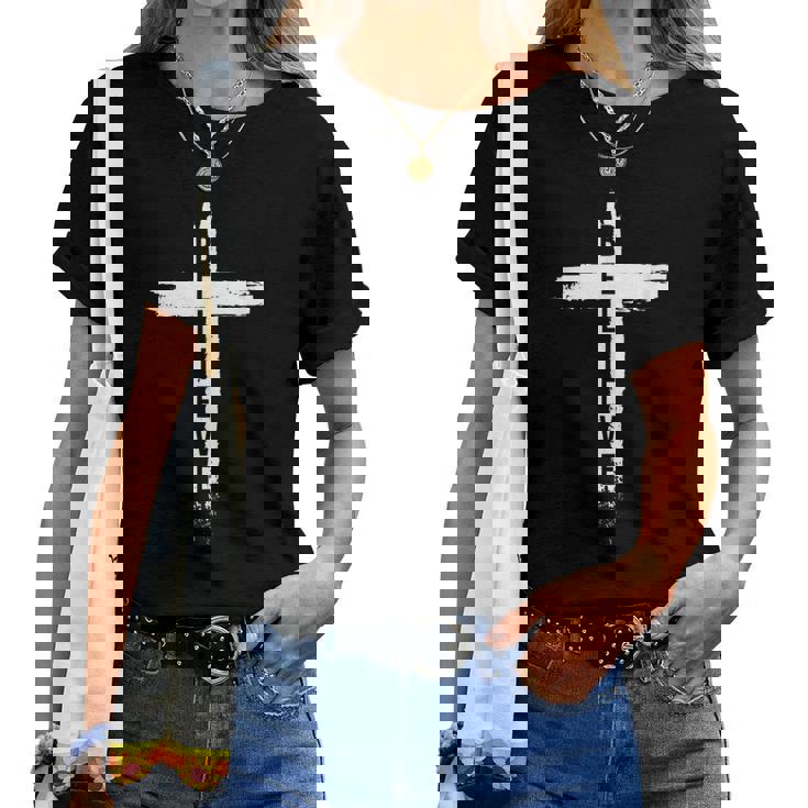 Believe Christian Cross Jesus Christ Christians Women Women T-shirt